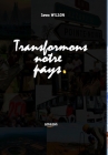Transformons Notre Pays By Sewa Wilson Cover Image