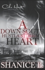 A Down South Hustla Stole My Heart: An African American Women's Fiction Book Cover Image