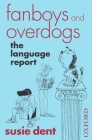 Fanboys and Overdogs: The Language Report Cover Image