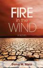 Fire in the Wind By Dana Stein Cover Image