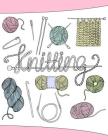 Knitting: Knitting Design Graph Paper 40 Stitches = 50 rows, Designing your own patterns by yourself. Record and Create your pro Cover Image