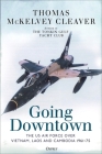 Going Downtown: The US Air Force over Vietnam, Laos and Cambodia, 1961–75 Cover Image