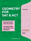 GEOMETRY for SAT and ACT: 825 Questions with Solutions By Tayyip Oral Cover Image