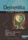 Dementia: A Global Approach By Ennapadam S. Krishnamoorthy (Editor), Martin J. Prince (Editor), Jeffrey L. Cummings (Editor) Cover Image