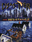 Disaster and Resistance: Comics and Landscapes for the 21st Century By Seth Tobocman Cover Image
