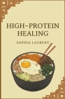 High-Protein Healing Cover Image