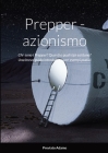 Prepper - azionismo By Adamo Previato, Torchwood Italia (Selected by) Cover Image