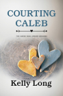 Courting Caleb By Kelly Long Cover Image