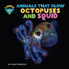 Octopuses and Squid By Joyce Markovics Cover Image