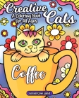 Creative Cats: A Coloring Book For All Ages Cover Image