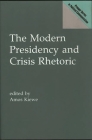The Modern Presidency and Crisis Rhetoric By Amos Kiewe (Editor), Amos Kiewe (Other) Cover Image