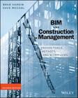Bim and Construction Management: Proven Tools, Methods, and Workflows Cover Image