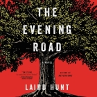 The Evening Road By Laird Hunt, Vanessa Johansson, Pyeng Threadgill Cover Image