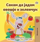 I Love to Eat Fruits and Vegetables (Macedonian Book for Kids) By Shelley Admont, Kidkiddos Books Cover Image