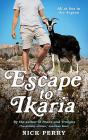 Escape to Ikaria: All at Sea in the Aegean By Nick Perry Cover Image