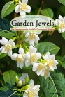 Garden Jewels: The Comprehensive Guide to Ornamental Planting. (Flowering Plants) Cover Image