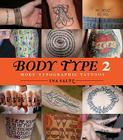 Body Type 2: More Typographical Tattoos By Ina Saltz Cover Image
