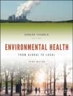 Environmental Health: From Global to Local (Public Health/Environmental Health) Cover Image