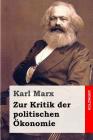 Zur Kritik der politischen Ökonomie By Karl Marx Cover Image