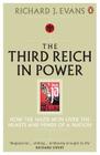 The Third Reich in Power By Richard J. Evans Cover Image