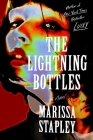 The Lightning Bottles By Marissa Stapley Cover Image