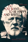 Do You Want to Be Happy and Write?: Critical Essays on Michael Ondaatje By Robert Lecker (Editor) Cover Image
