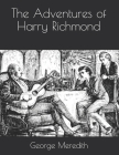 The Adventures of Harry Richmond By George Meredith Cover Image