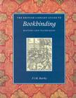 Bookbinding: History and Techniques (British Library Guides) Cover Image
