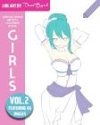 Manga Anime Artists Coloring Book - Girls - Vol. 2: Line Art by Dan Byrd By Dan Byrd (Illustrator), Dan Byrd Cover Image