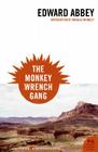 The Monkey Wrench Gang By Edward Abbey Cover Image