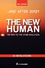...And after 2012? THE NEW HUMAN The path to the other evolution By Eric Barone Cover Image