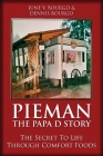Pieman - The Papa D Story: The Secret To Life Through Comfort Foods Cover Image
