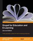 Drupal for Education and Elearning (2nd Edition) By James Gordon Robertson Cover Image