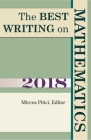 The Best Writing on Mathematics 2018 By Mircea Pitici (Editor) Cover Image
