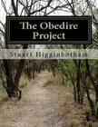 The Obedire Project: Deeper Listening in Membership Integration and Spiritual Formation By Stuart Craig Higginbotham Cover Image