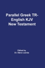 Parallel Greek Received Text and King James Version The New Testament Cover Image