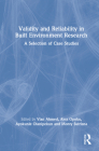 Validity and Reliability in Built Environment Research: A Selection of Case Studies By Vian Ahmed (Editor), Alex Opoku (Editor), Ayokunle Olanipekun (Editor) Cover Image