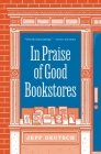 In Praise of Good Bookstores Cover Image