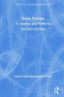 Basic Persian: A Grammar and Workbook (Routledge Grammar Workbooks) By Saeed Yousef, Hayedeh Torabi Cover Image