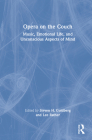 Opera on the Couch: Music, Emotional Life, and Unconscious Aspects of Mind By Steven H. Goldberg (Editor), Lee Rather (Editor) Cover Image