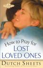 How to Pray for Lost Loved Ones (Life Points) Cover Image