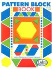 Pattern Block Book, Grades K-3 By Sandy Clarkson, Vincent Altamura Cover Image