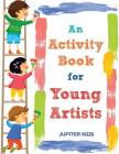 An Activity Book for Young Artists Cover Image