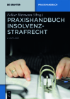 Praxishandbuch Insolvenzstrafrecht (de Gruyter Praxishandbuch) Cover Image