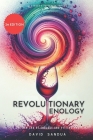 Revolutionary Enology: The New Era of Enology and Viticulture Cover Image