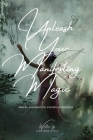 Unleash Your Manifesting Magic: Unlock The Wonders Within Cover Image