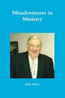 Misadventures in Ministry By John Bunn Cover Image
