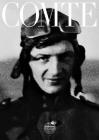 Alfred Comte: A Life for Aviation By Michel Comte (Editor), Alfred Comte (Text by (Art/Photo Books)), Tyler Brûlé (Text by (Art/Photo Books)) Cover Image