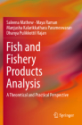 Fish and Fishery Products Analysis: A Theoretical and Practical Perspective Cover Image