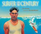 Surfer of the Century: The Life of Duke Kahanamoku Cover Image